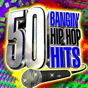 50 Top Bangin' Hip Hop Hits