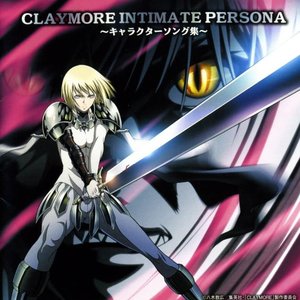 Claymore Intimate Persona ~Character Song Shuu~