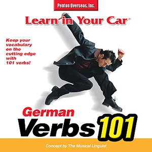 Learn In Your Car®: Verbs 101 German