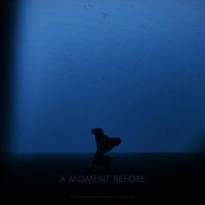 A Moment Before - Single