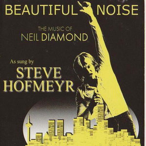 Steve Hofmeyr - Beautiful Noise - The Music Of Neil Diamond - Zortam Music