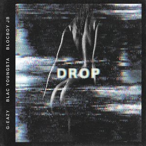 Drop (feat. Blac Youngsta & BlocBoy JB) - Single