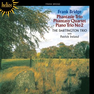 Phantasie Trio / Phantasy Quartet / Piano Trio no. 2