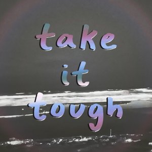 Take It Tough - Single