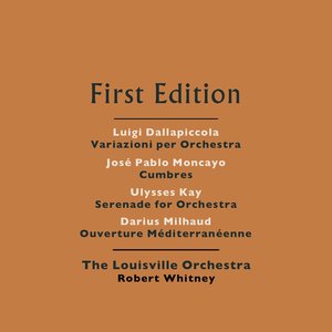 Luigi Dallapiccola: Variazioni per Orchestra - José Pablo Moncayo: Cumbres - Ulysses Kay: Serenade for Orchestra - Darius Milhaud: Ouverture Méditerranéenne