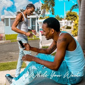 While You Wait