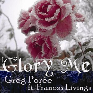 Glory Me (feat. Frances Livings)