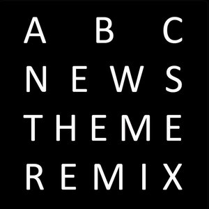 ABC News Theme (Pendulum Remix) - Single
