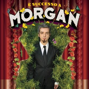 E' Successo A Morgan