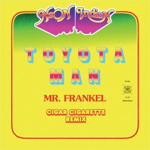 Toyota Man (Mr. Frankel, Cigar Cigarette Remix)