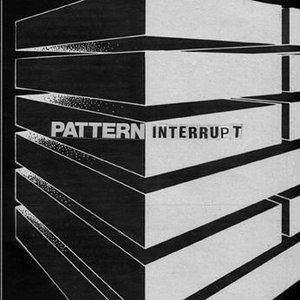 Pattern Interrupt