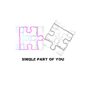 Single Part of You
