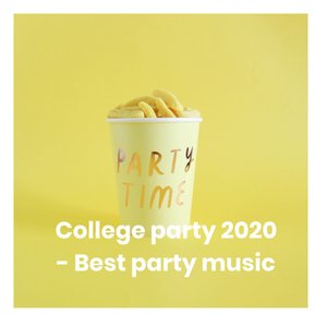College party 2020 - Best party music