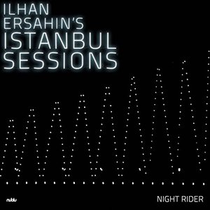Istanbul Sessions Night Rider
