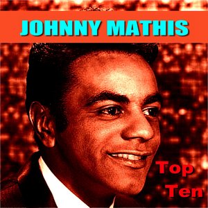Johnny Mathis Top Ten