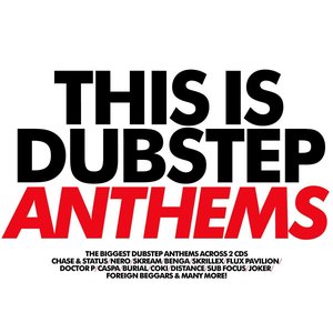 This Is Dubstep Anthems