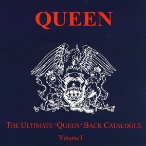 The Ultimate Queen Back Catalogue, Volume I