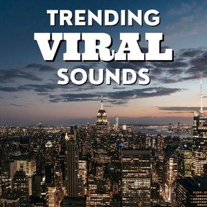 Trending Viral Sounds