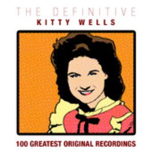 The Definitive Kitty Wells