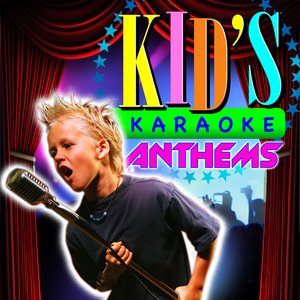 Kid's Karaoke Anthems