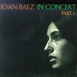 Joan Baez in Concert, Part 1