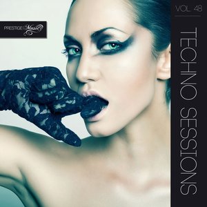 Techno Sessions, Vol. 48 (Best of Minimal, Techno, Tech-House, Club, House, Dance and Edm Music)
