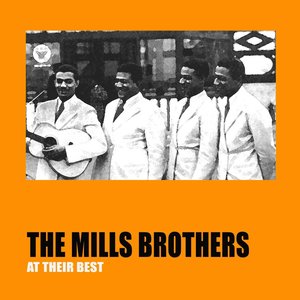 The Mills Brothers At Their Best