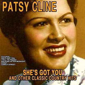 Patsy Cline: She's Got You and other Classic Country Hits