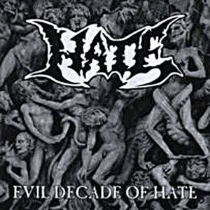 Evil Decade Of Hate