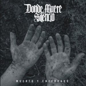 Muerto y enterrado