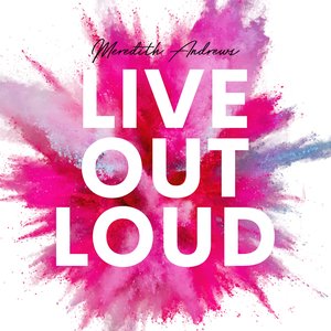 Live Out Loud