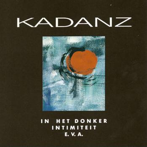 Kadanz - Kadanz - Intimiteit Lyrics - Zortam Music