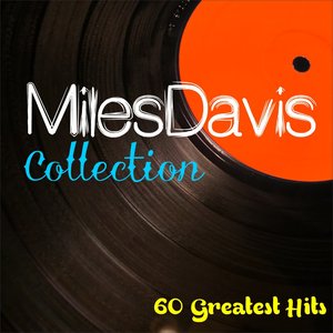 Miles Davis Collection: 60 Greatest Hits