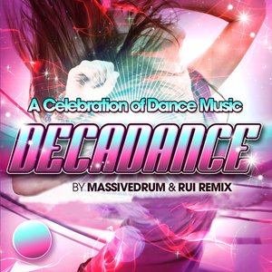 Decadance by Massivedrum & Rui Remix