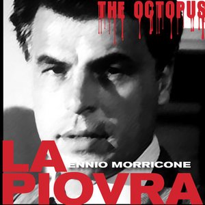 Ennio Morricone – La Piovra (Original Score)