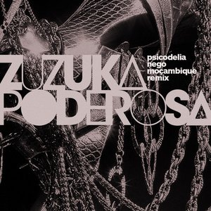 Psicodelia (Nego Moçambique Remix)