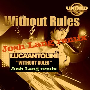 Without Rules (Josh Lang Remix)