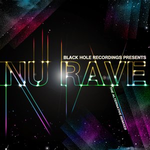 Black Hole Recordings presents NU Rave