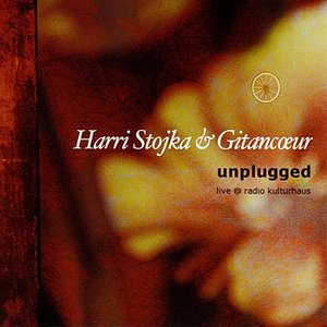 Harri Stojka & Gitancoeur Unplugged