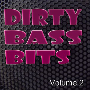 Dirty Bass Bits Vol.2