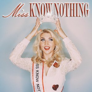 Miss Know Nothing
