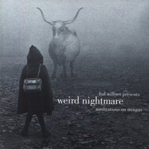 Image for 'Weird Nightmare: Meditations on Mingus'