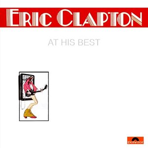 Eric Clapton at His Best