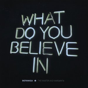 What Do You Believe In