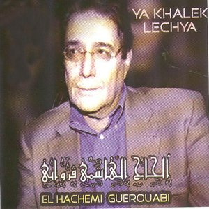 Ya Khalek Lechya (Chaâbi algérois)