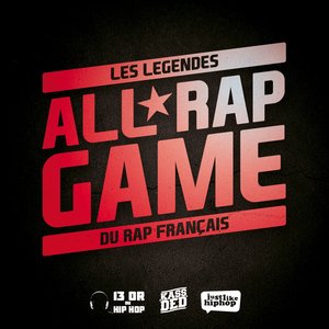 All Rap Game (Les Légendes Du Rap Français)