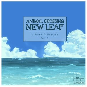 Animal Crossing: New Leaf - A Piano Collection, Vol. 3
