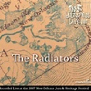 The Radiators - Live At Jazz Fest 2007
