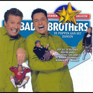 Bad Brothers - Bad Brothers / Leef als een zigeuner Lyrics - Zortam Music