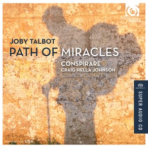 Joby Talbot: Path of Miracles